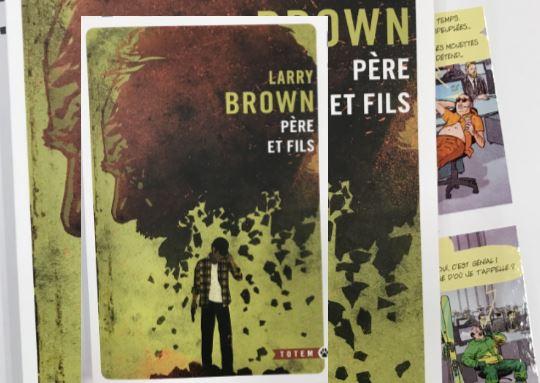 «&nbsp;Père et fils&nbsp;» de Larry Brown, publié le 1er janvier 2017
